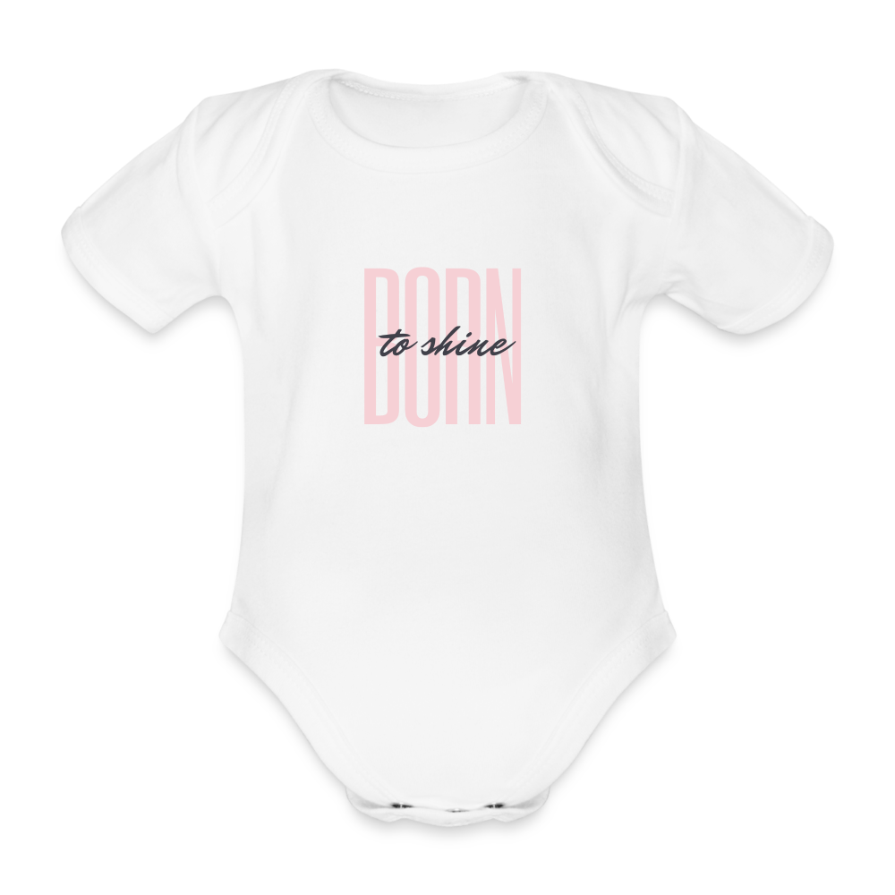 Born to shine | Baby-Body | Variante 1 | happyhappyyeah! - weiß