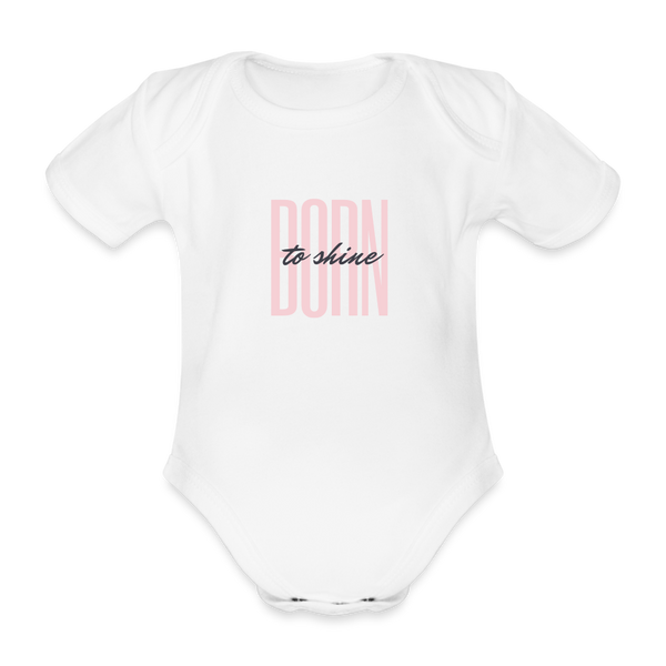 Born to shine | Baby-Body | Variante 1 | happyhappyyeah! - weiß