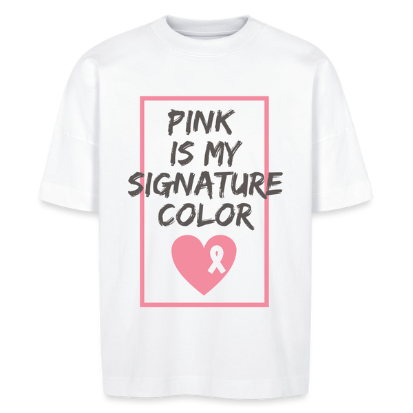 Pink is my signature color Shirt | unisex Shirt | oversized | happyhappyyeah! - weiß