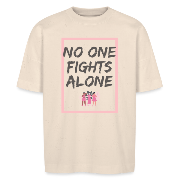 No one fights alone Shirt | unisex | oversized | happyhappyyeah! - Naturweiß