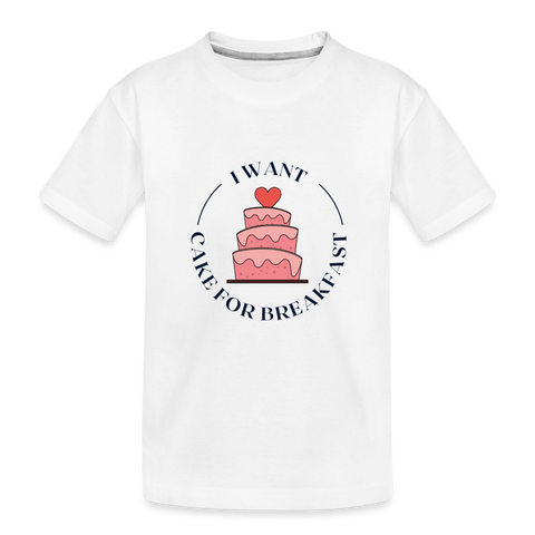 I want cake for breakfast Kids Shirt | happyhappyyeah! - weiß