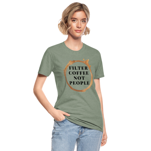 Filter coffee not people unisex Shirt | happyhappyyeah! - Militärgrün meliert