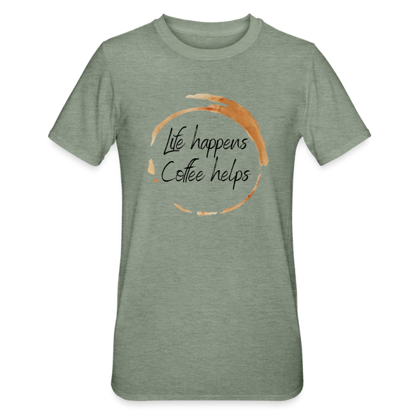 Life happens coffee helps unisex Shirt | happyhappyyeah! - Militärgrün meliert