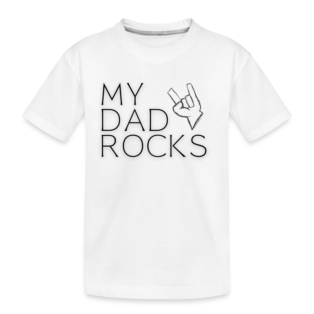 My Dad rocks Teens Shirt | happyhappyyeah! - weiß