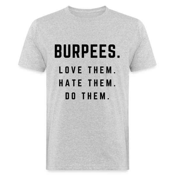 Love, Hate, Do Burpees unisex Shirt | happyhappyyeah! - Grau meliert