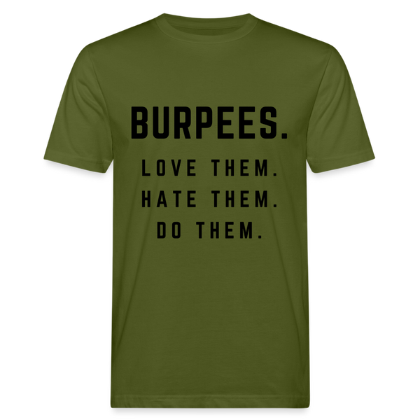 Love, Hate, Do Burpees unisex Shirt | happyhappyyeah! - Moosgrün