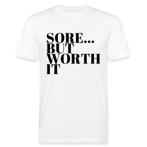 Sore,but worth it | unisex Shirt | happyhappyyeah! - weiß