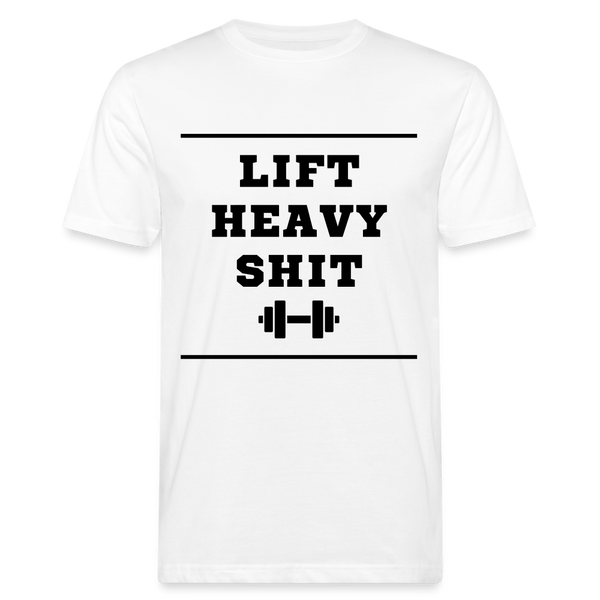 Lift heavy shit unisex Shirt | happyhappyyeah! - weiß