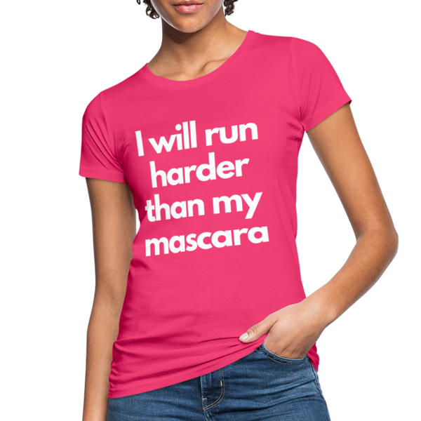 Run harder than my Mascara Shirt | happyhappyyeah! - Neon Pink