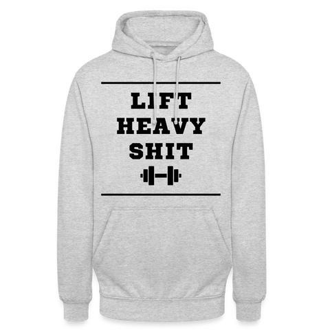 Lift heavy shit unisex Hoodie | happyhappyyeah! - Hellgrau meliert