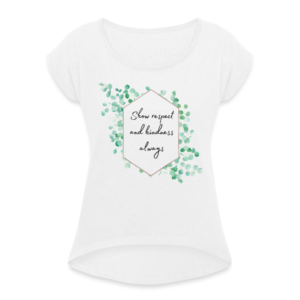 Show respect and kindness Shirt | happyhappyyeah! - weiß