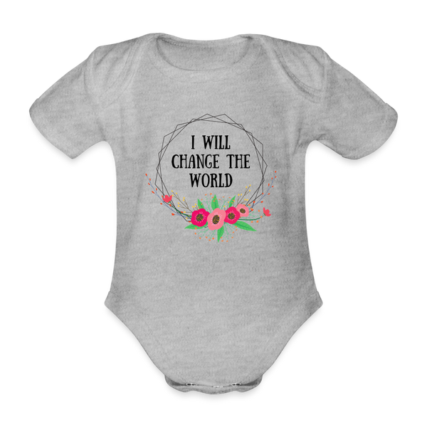 I will change the world | Babybody | Variante 1 | happyhappyyeah! - Grau meliert